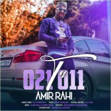 دانلود آهنگ جدید امیر راهی به نام صفر بیستو یک تا صفر یازده